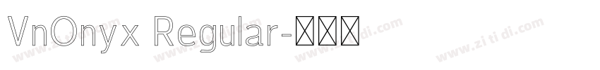 VnOnyx Regular字体转换